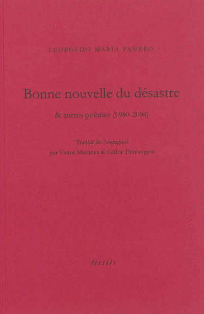 Bonne nouvelle du désastre : & autres poèmes (1980-2004)