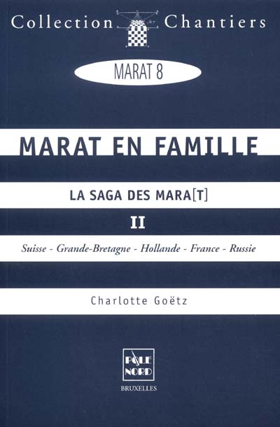 Marat en famille [Texte imprimé] : la saga des Mara(t)
