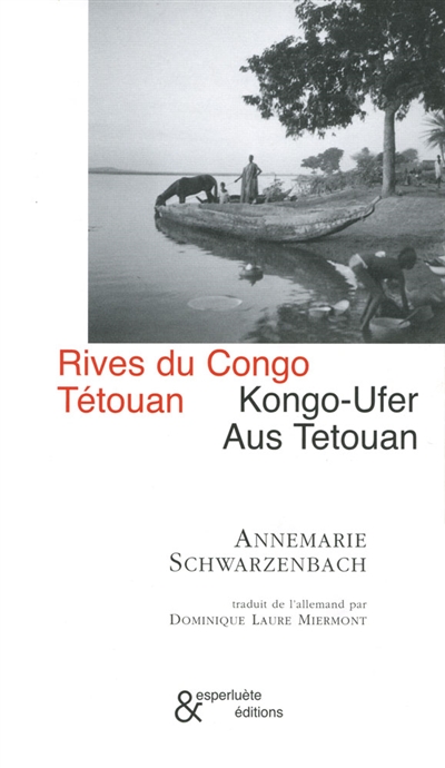 Rives du Congo = Kongo-Ufer ; suivi de Tétouan = Aus Tetouan