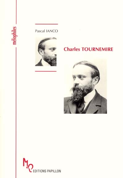 Charles Tournemire : ou Le mythe de Tristan