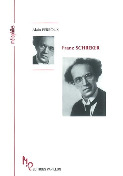 Franz Schreker : ou A la recherche du son lointain