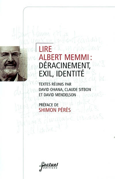 Lire Albert Memmi, déracinement, exil, identité