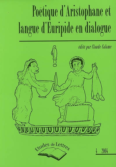 Poétique d'Aristophane et langue d'Euripide en dialogue