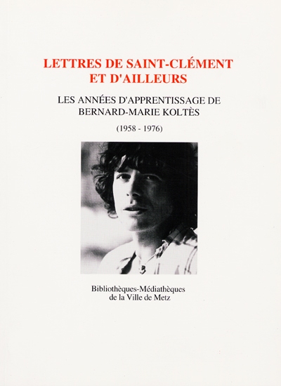 Lettres de Saint-Clément et d'ailleurs : les années d'apprentissage : 1958-1976
