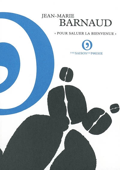 Jean-Marie Barnaud : pour saluer la bienvenue : Bibliothèque municipale de Charleville-Mézières, exposition présentée du 14 septembre au 2 novembre 2002