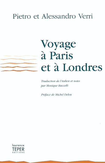 Voyage à Paris et à Londres, 1766-1767