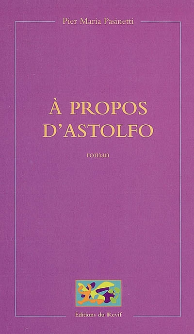 À propos d'Astolfo : roman