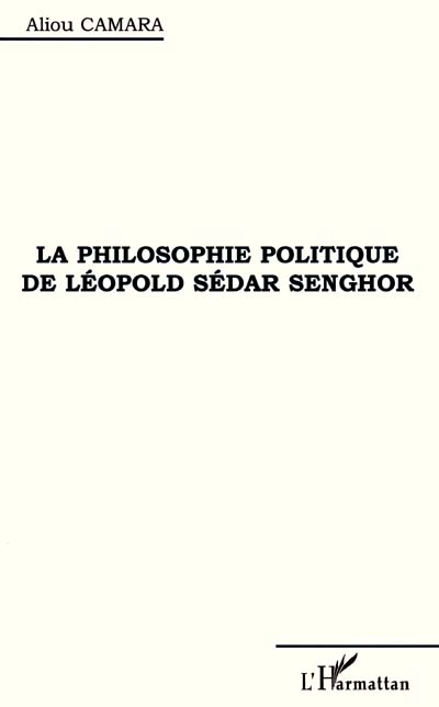 La philosophie politique de Léopold Sedar Senghor
