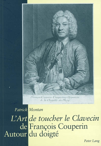L'art de toucher le clavecin, de François Couperin : autour du doigté