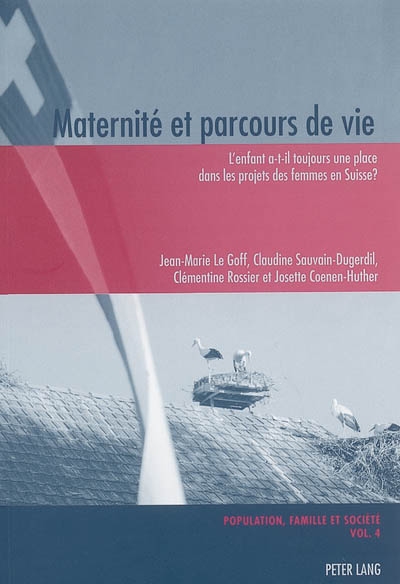 Maternité et parcours de vie : l'enfant a-t-il toujours une place dans les projets des femmes en Suisse ?