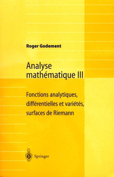 Analyse mathématique. 3 , Fonctions analytiques, différentielles et variétés, surfaces de Riemann