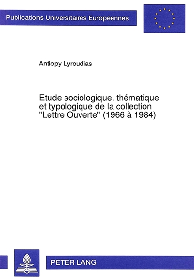 Etude sociologique, thématique et typologique de la collection "Lettre ouverte" (1966 à 1984)