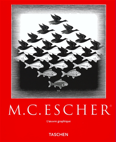 M. C. Escher : l'oeuvre graphique