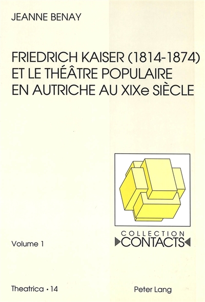 Friedrich Kaiser (1814-1874) et le théâtre populaire en Autriche au XIXe siècle