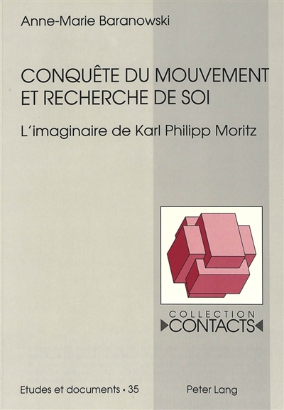 Conquête du mouvement et recherche de soi : l'imaginaire de Karl Philipp Moritz