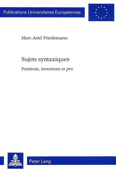 Sujets syntaxiques : positions, inversions et pro