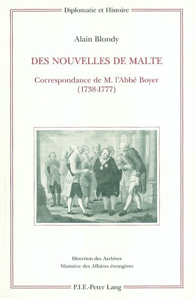 Des nouvelles de Malte : correspondance de M. l'abbé Boyer : 1738-1777. [Lettres]