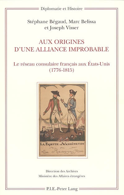 Aux origines d'une alliance improbable : le réseau consulaire français aux états-Unis, 1776-1815