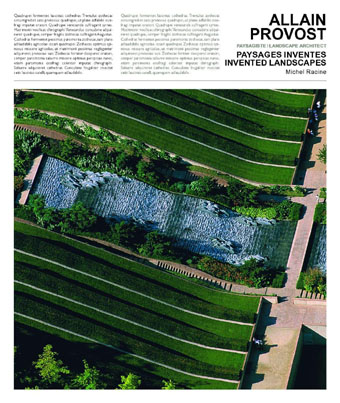 Allain Provost paysagiste : Paysages inventés 1964-2004 = landscape architect : invented landscapes