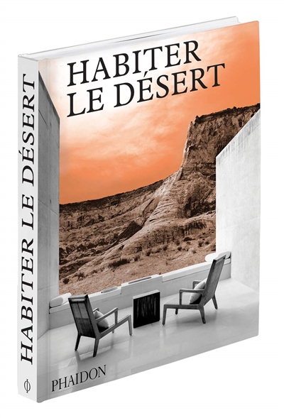Habiter le désert : Maisons contemporaines en milieu désertique