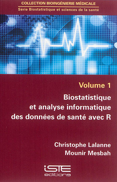 Biostatistique et analyse informatique des données de santé avec R