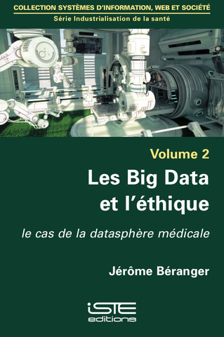 Les big data et l'éthique : le cas de la datasphère médicale