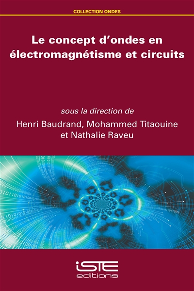 Le concept d'ondes en électromagnétisme et circuits