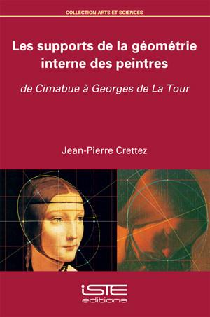 Les supports de la géométrie interne des peintres : de Cimabue à Georges de La Tour
