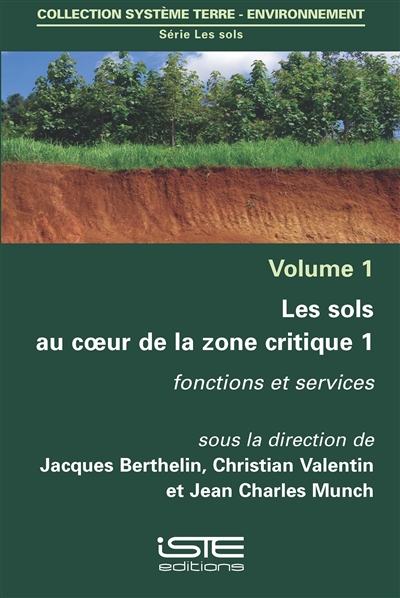 Les sols au coeur de la zone critique. volume 1 , Fonctions et services