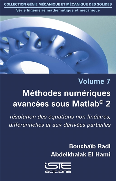 Méthodes numériques avancées sous Matlab 2 : résolution des équations non linéaires, différentielles et aux dérivées partielles