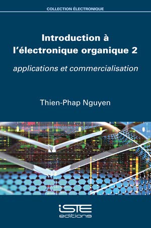 Introduction à l'électronique organique. 2 , applications et commercialisation