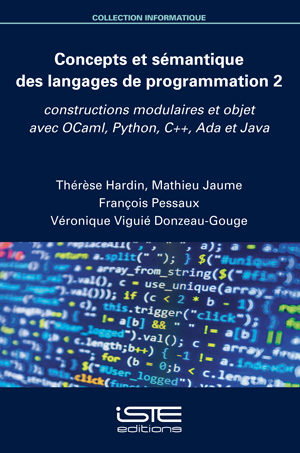 Concepts et sémantique des langages de programmation. 2 , Constructions modulaires et objet avec OCaml, Python, C ++, Ada et Java