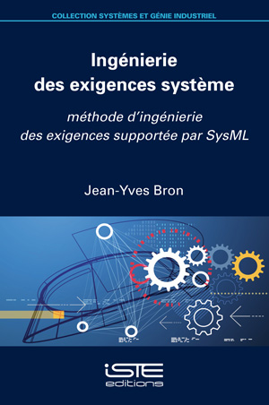 Ingénierie des exigences système : méthode d'ingénierie des exigences sypportées par SysML