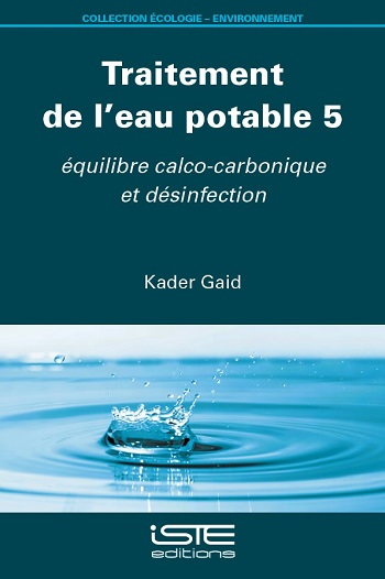 Traitement de l'eau potable. 5 , Equilibre calco-carbonique et désinfection