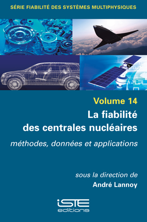 La fiabilité des centrales nucléaires : méthodes, données et applications