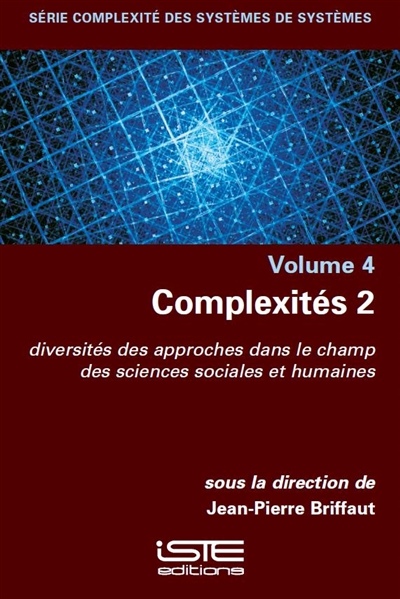 Complexités. 2 , Diversités des approches dans le champ des sciences sociales et humaines