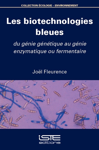 Les biotechnologies bleues : du génie génétique au génie enzymatique ou fermentaire