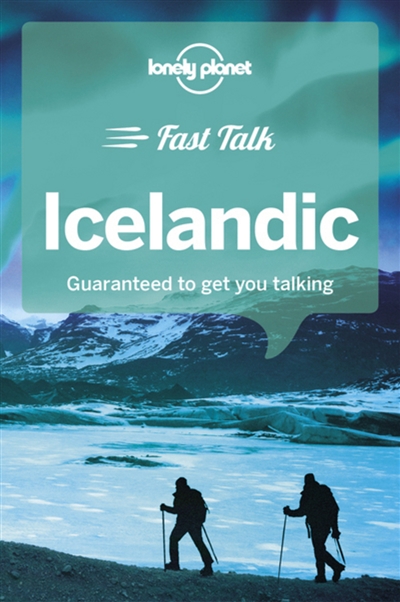 Icelandic : guaranteed to get you talking