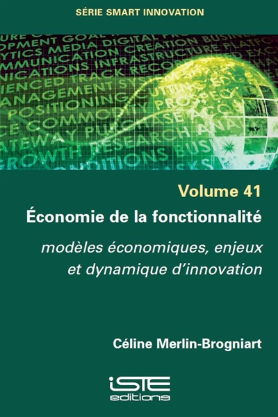 Economie de la fonctionnalité : modèles économiques, enjeux et dynamique d'innovation