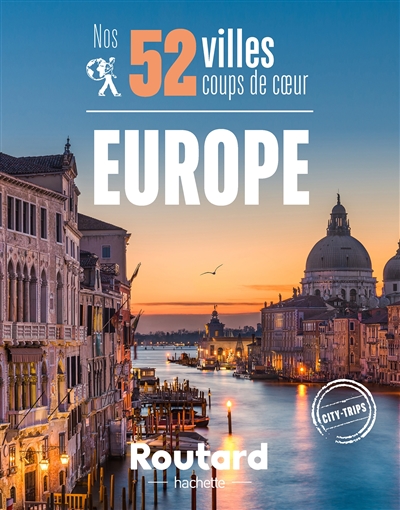 Europe : nos 52 week-ends coups de coeur