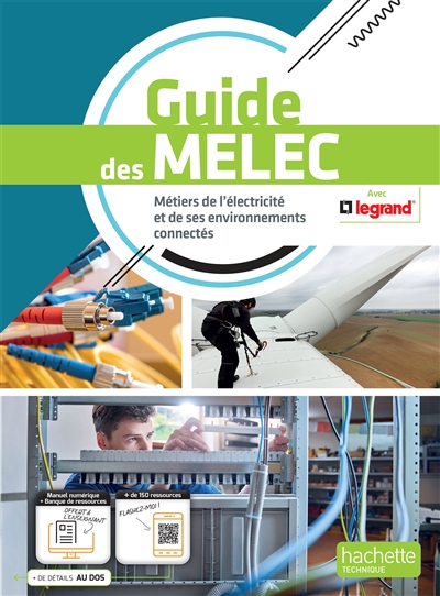 Guide des MELEC : métiers de l’électricité et de ses environnements connectés