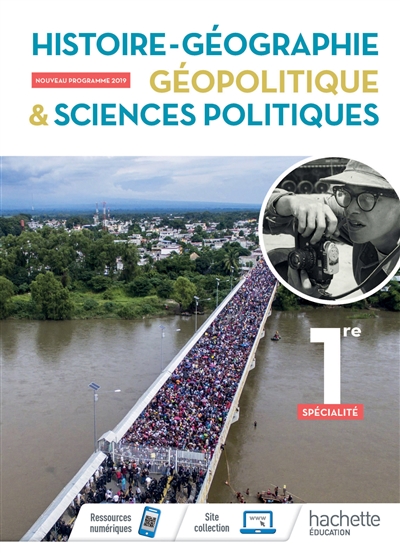 Histoire géographie, géopolitique & sciences politiques : 1re spécialité : programme 2019 / ;