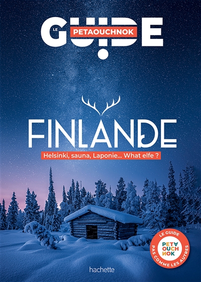 Finlande : Helsinki, sauna, Laponie, What elfe ?