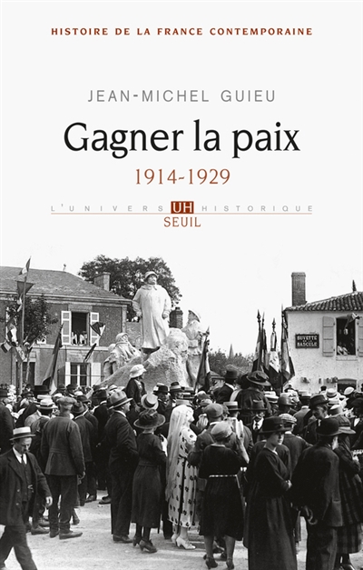 Gagner la paix, 1914-1929