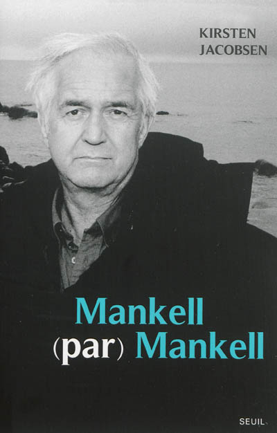 Mankell par Mankell : un portrait