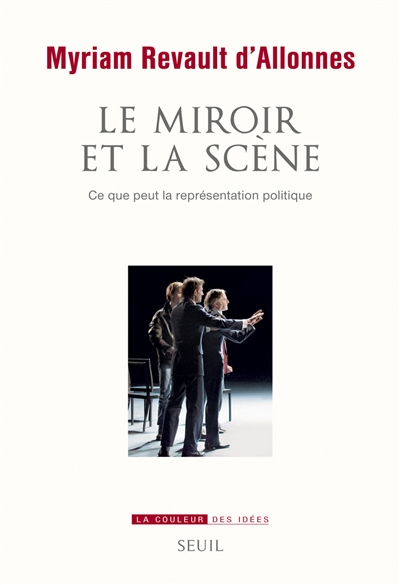 Le miroir et la scène : ce que peut la représentation politique