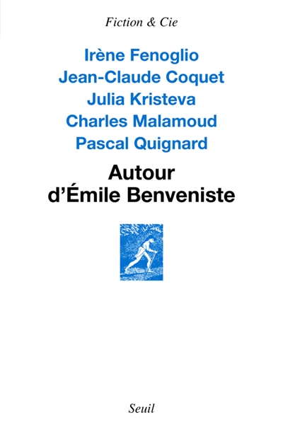 Autour d'Émile Benveniste : sur l'écriture...