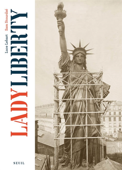 Lady Liberty : la fabrique photographique d'une icône : exposition, Arles, Musée départemental Arles antique, du 4 juillet au 11 septembre 2016