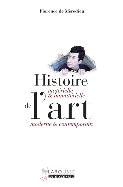Histoire matérielle & immatérielle de l'art moderne & contemporain