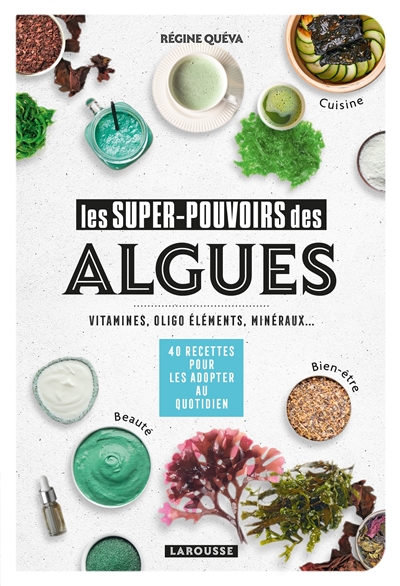 Les superpouvoirs des algues : vitamines, oligo éléments, minéraux